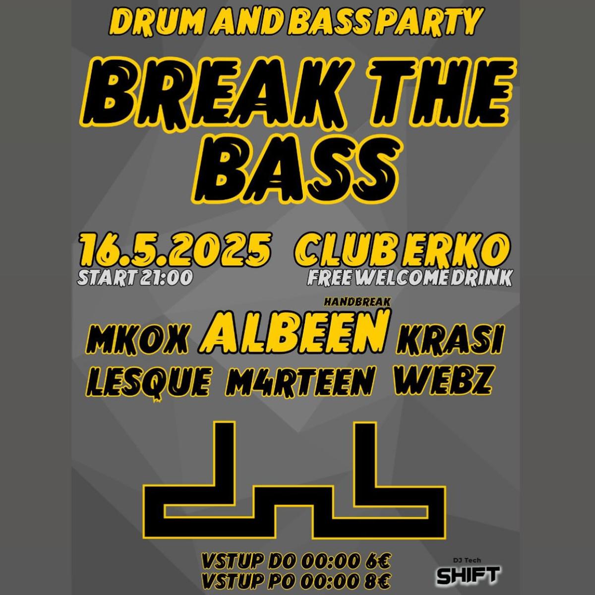 BREAK THE BASS w/ ALBEEN BREAK THE BASS w/ ALBEEN