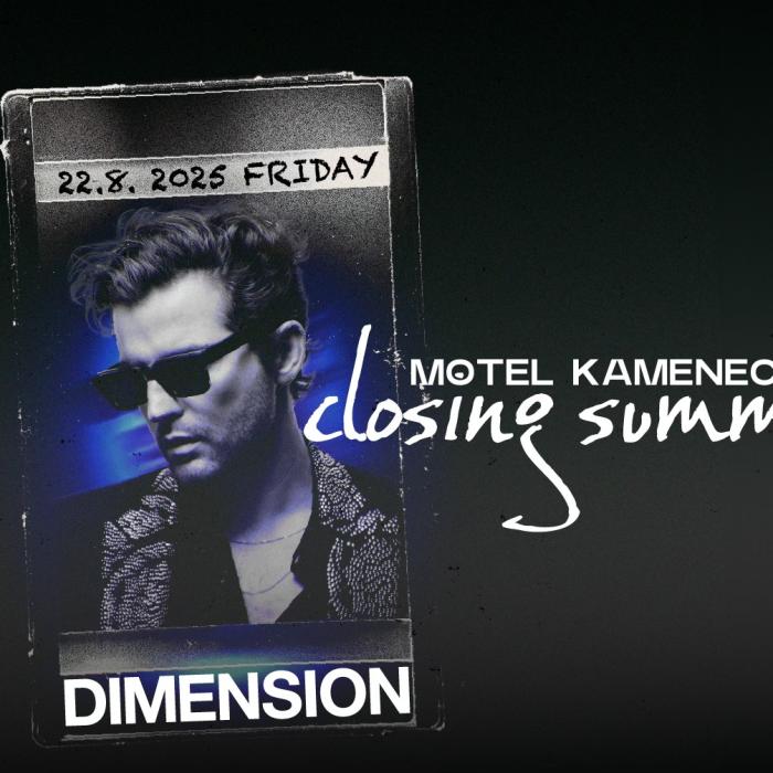 CLOSING SUMMER 2025 w/ Dimension