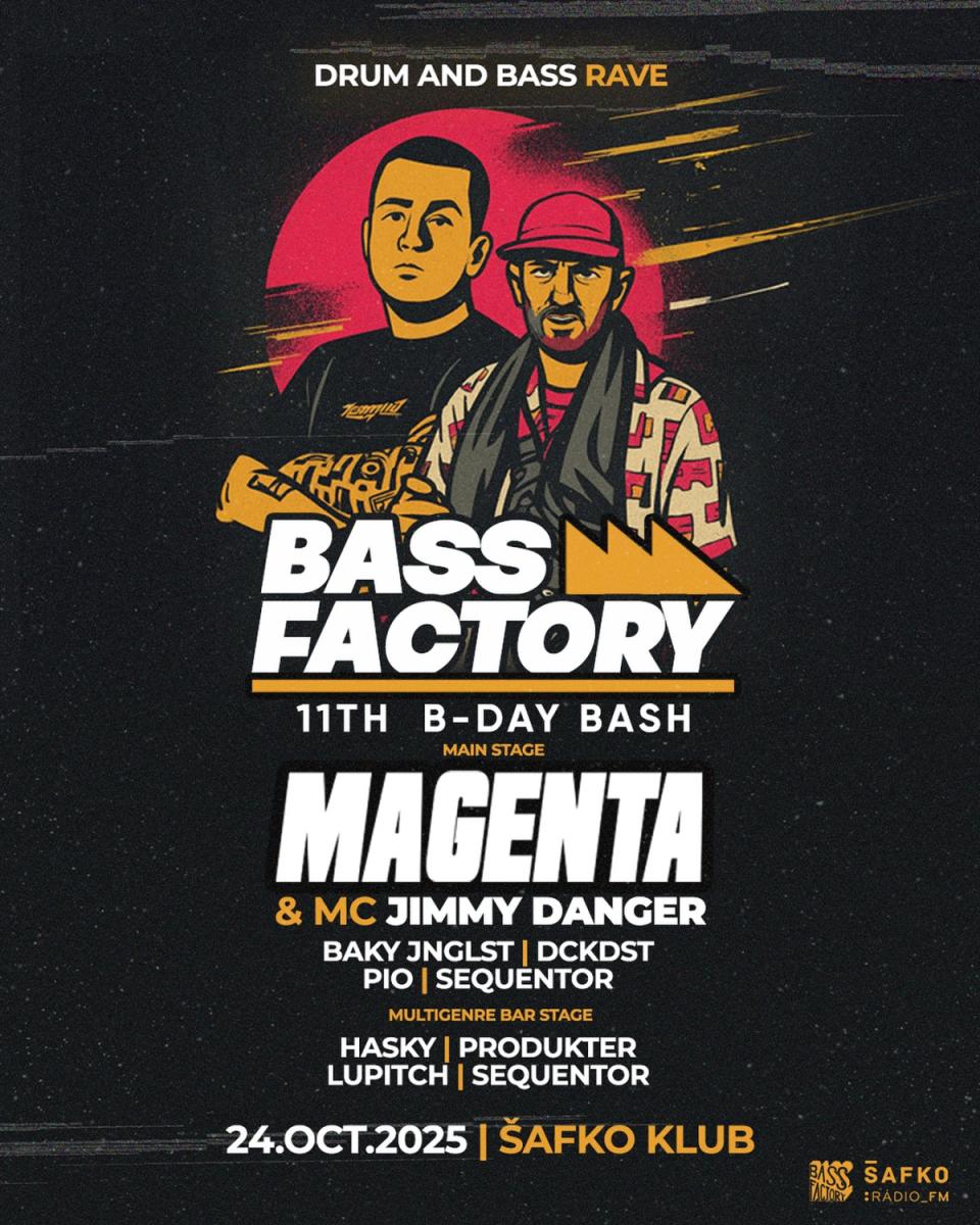 BASS FACTORY 11TH B-DAY w/ MAGENTA & JIMMY DANGER BASS FACTORY 11TH B-DAY w/ MAGENTA & JIMMY DANGER